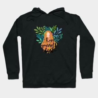 Love yourself first Hoodie